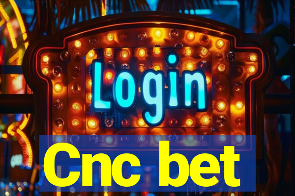 Cnc bet